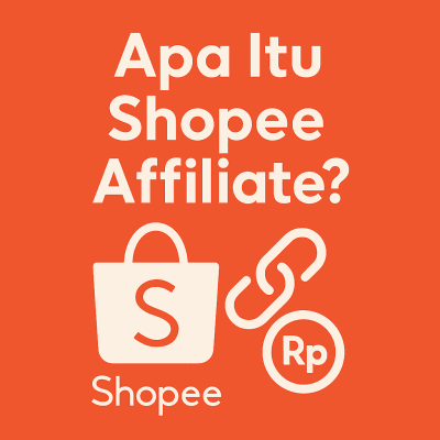 Apa Itu Shopee Affiliate